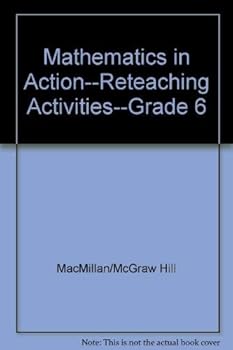 Paperback Mathematics in Action--Reteaching Activities--Grade 6 Book