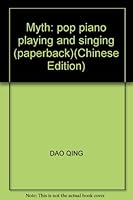 Myth: pop piano playing and singing 753962714X Book Cover