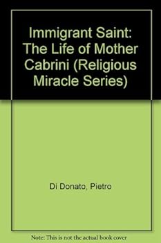 Paperback Immigrant Saint: The Life of Mother Cabrini (Religious Miracle Series) Book