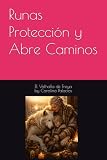  Runas Protección y Abre Caminos (Mini Guias)