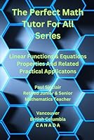 Linear Functions and related applications (The Perfect Math Tutor for All Series) B0D5HHPKX2 Book Cover