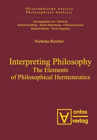 Interpreting Philosophy: The Elements of Philosophical Hermeneutics: 17 book cover