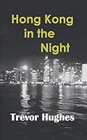 Hong Kong in the Night 1687419795 Book Cover