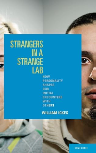Strangers in a Strange Lab: How Personality Shapes Our Initial Encounters with Others