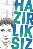  Hazırlıksız: 5, 6, 7. Sınıflar