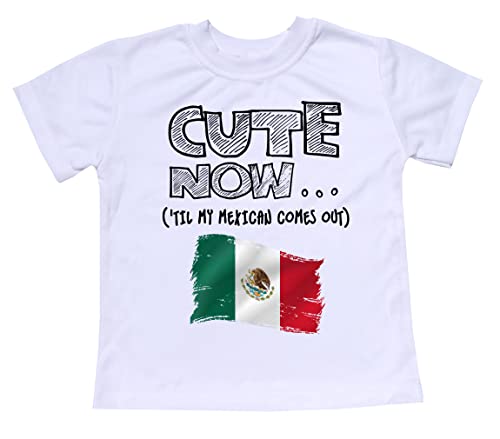 Cute Now... 'Til My Mexican Comes Out Toddler Kids Mexico Shirt Top Clothes 2T-8T