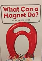 What Can a Magnet Do? 0022846018 Book Cover