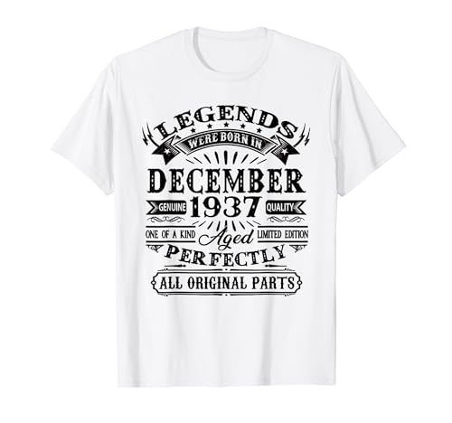 Regalo 87 Años Cumpleaños Las Leyendas Nacen Diciembre 1937 Camiseta
