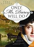 Only Mr. Darcy Will Do