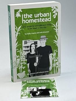 Paperback The Urban Homestead: Your Guide to Self-sufficient Living in the Heart of the City (Process Self-reliance Series) Book