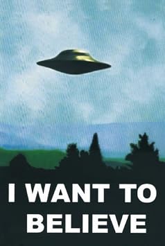 Tomorrow sunny 24X36 inch/Art Silk Poster/X-Files - I Want to Believe - TV Show Poster/Spray Painting UFO