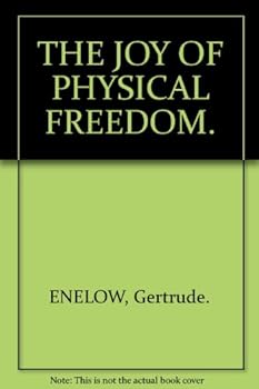 Hardcover The joy of physical Freedom Book