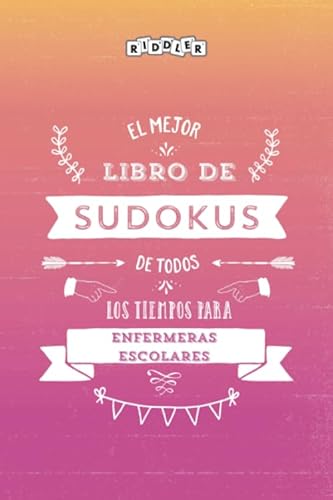 El mejor libro de Sudokus de todos los tiempos para enfermeras escolares