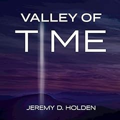 Valley of Time Audiolibro Por Jeremy D. Holden arte de portada
