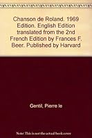 Chanson de Roland. 1969 Edition. English Edition translated from the 2nd French Edition by Frances F. Beer. Published by Harvard B003X5CTJY Book Cover