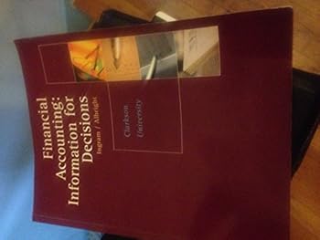 Paperback Financial Accounting Information for Decisions (Custom Edition for Clarkson University) Book