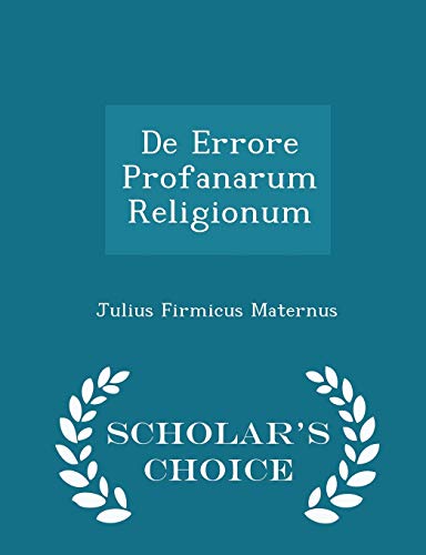 de Errore Profanarum Religionum - Scholar's Cho... 129626937X Book Cover