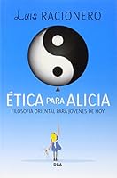 Ética para Alicia: Filosofía oriental para niños de hoy 8490065705 Book Cover