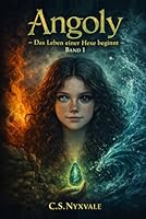 Angoly -Das Leben einer Hexe beginnt- Band 1 (German Edition) 3982851203 Book Cover