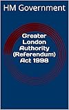 authority deutsche bedeutung  Greater London Authority (Referendum) Act 1998 (English Edition)