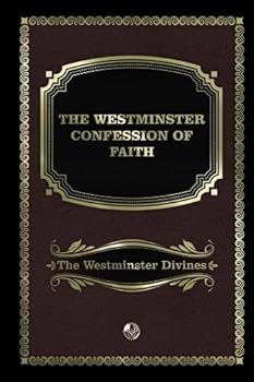 Paperback The Westminster Confession of Faith Book