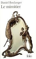 Le Miroitier: Roman 2070416828 Book Cover