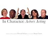 In Character: Actors Acting