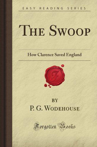 The Swoop: How Clarence Saved England (Forgotte... 1606801724 Book Cover