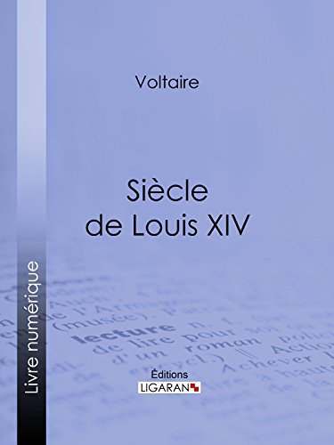 Télécharger Siècle de Louis XIV PDF