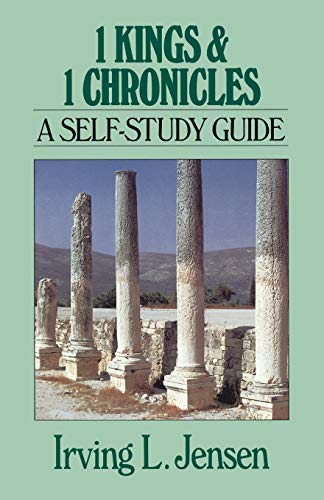 First Kings & Chronicles- Jensen Bible Self Study Guide (Jensen Bible Self-Study Guide Series)