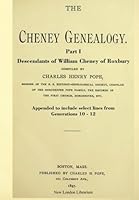 The Cheney Genealogy--Part I: Descendants of William of Roxbury 1530680158 Book Cover