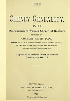 Paperback The Cheney Genealogy--Part I: Descendants of William of Roxbury Book