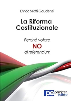 Paperback La riforma costituzionale. Perché votare no al referendum [Italian] Book