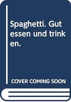 Hardcover Spaghetti. Gut essen und trinken. Book