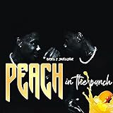  Peach In The Punch (feat. Shell Star) (Remix) (Remix) [Explicit]