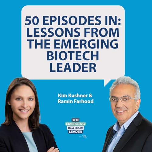 50 Episodes in: Lessons from The Emerging Biotech Leader