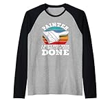 Der Maler hört nicht auf, wenn er müde ist, hört auf, wenn er fertig ist Raglan