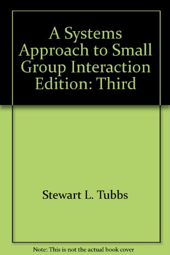 A Systems Approach to Small Group Interaction 0075550733 Book Cover