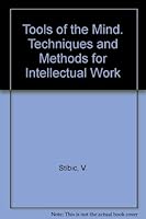 Tools of the Mind. Techniques and Methods for Intellectual Work 044486444X Book Cover
