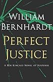 Perfect Justice (Ben Kincaid series Book 4)