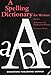 A Spelling Dictionary for Writers: Book 2 : A Resource for Independent Writing