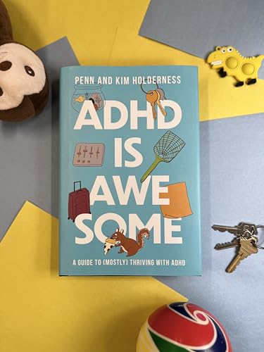 Image of ADHD is Awesome: A Guide To (Mostly) Thriving With ADHD