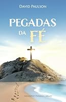 Pegadas Da F? 1614551022 Book Cover