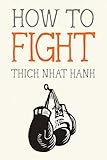 How to Fight (Mindfulness Essentials Book 6)