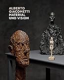  Alberto Giacometti – Material und Vision: Die Meisterwerke in Gips, Stein, Ton und Bronze