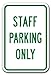 Staff Parking Only Â Sign 12