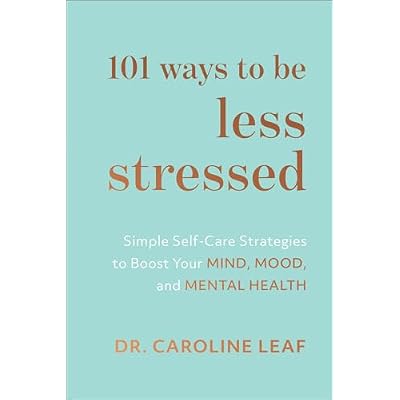 101 Ways to Be Less Stressed