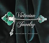 Victorian Jewelry: Unexplored Treasures