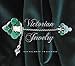 Victorian Jewelry: Unexplored Treasures