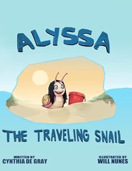 Paperback Alyssa the Traveling Snail Book